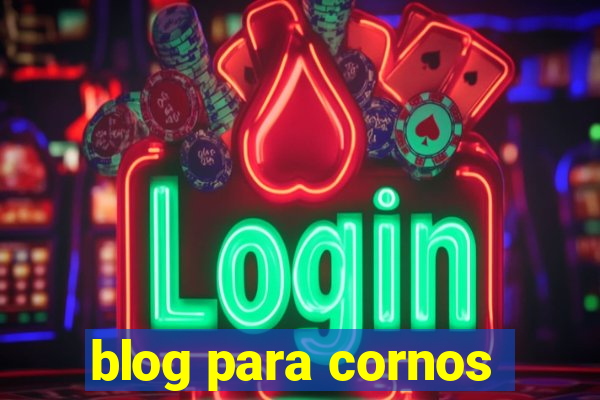 blog para cornos